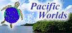 Pacific Worlds Home